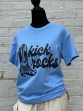 Kick Rocks Tee